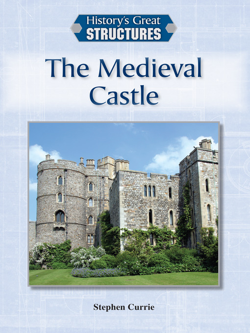 Title details for The Medieval Castle by Stephen Currie - Available